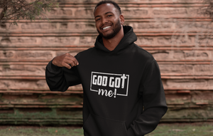 Limited Edition God Got Me Hoodie