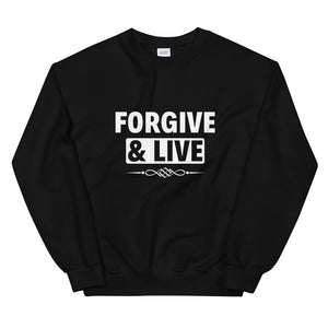 Limited Edition Forgive & Live Sweatshirt