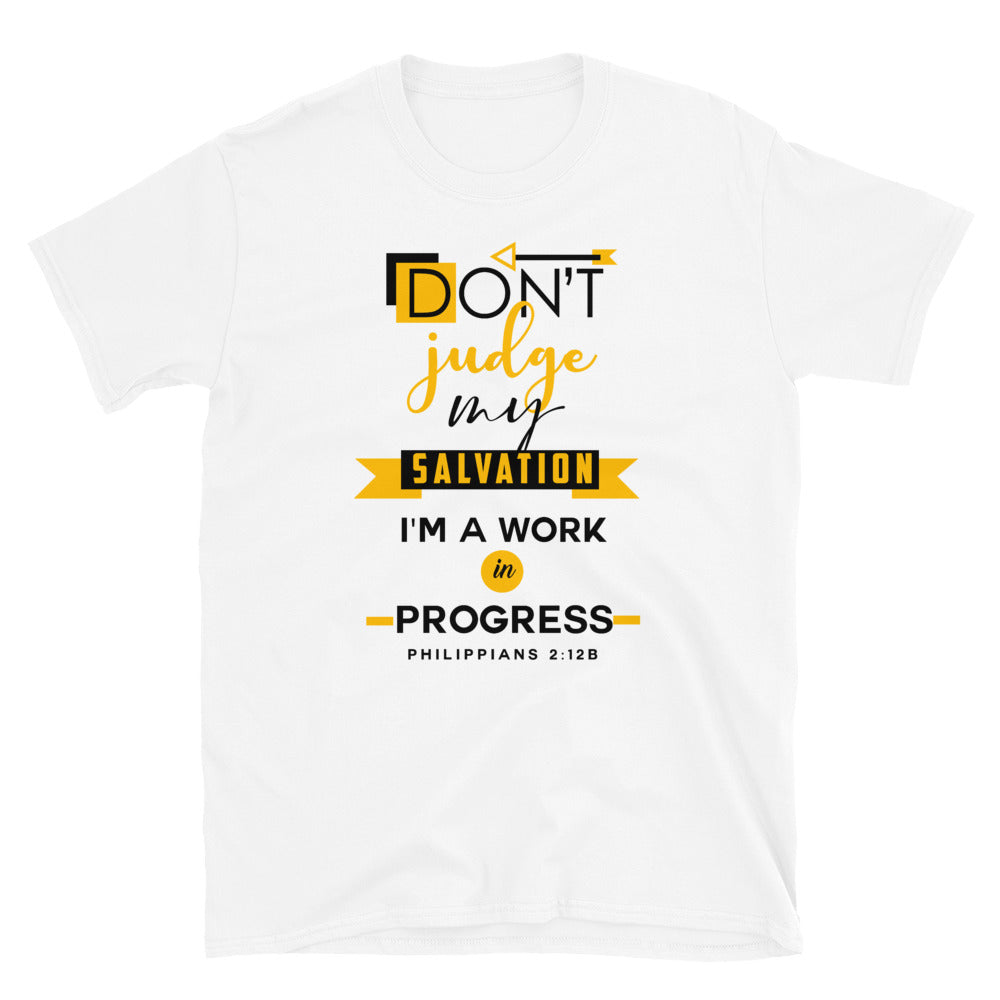 Limited Edition Don't Judge my Salvation T-Shirt