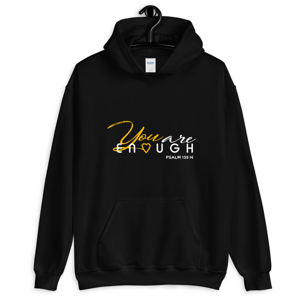 Limited Edition You Are Enough Hoodie