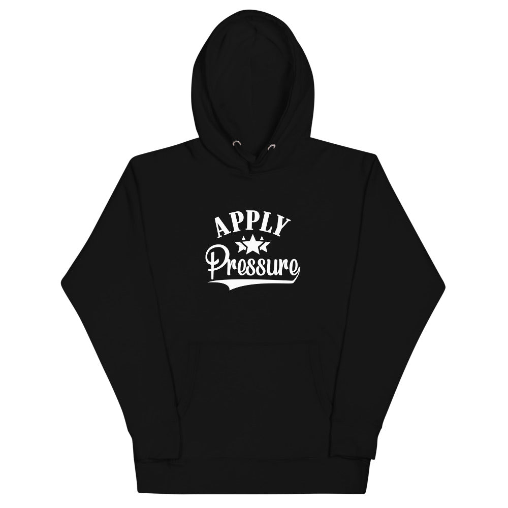 Limited Edition Apply Pressure Hoodie